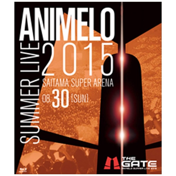 Animelo Summer Live 2015 -THE GATE- 8D30 yu[C \tgz yzsz