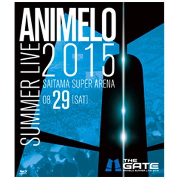 Animelo Summer Live 2015 -THE GATE- 8D29 yu[C \tgz yzsz