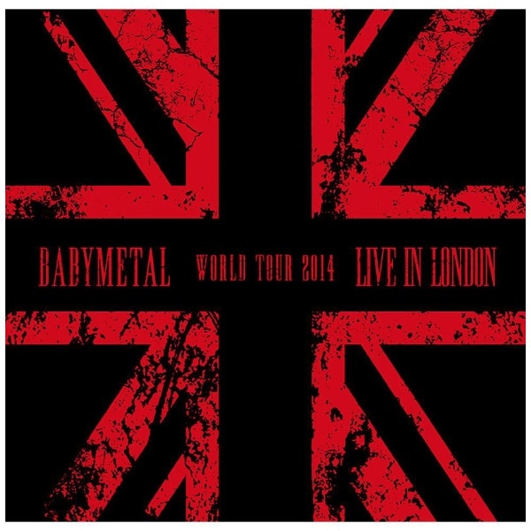 BABYMETAL/ LIVE IN LONDON - BABYMETAL WORLD TOUR 2014 -yAiOR[hz yzsz